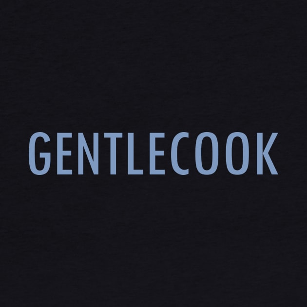 Gentlecook by PseudoL